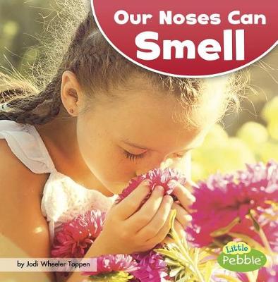 Book cover for Our Noses Can Smell (Our Amazing Senses)