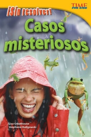 Cover of ¡Sin resolver! Casos misteriosos