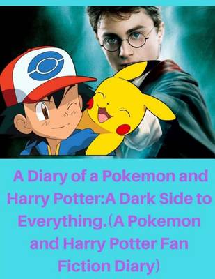 Book cover for A Diary of a Pokemon and Harry Potter