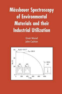 Book cover for Mössbauer Spectroscopy of Environmental Materials and Their Industrial Utilization