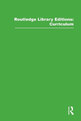 Cover of Routledge Library Editions: Curriculum