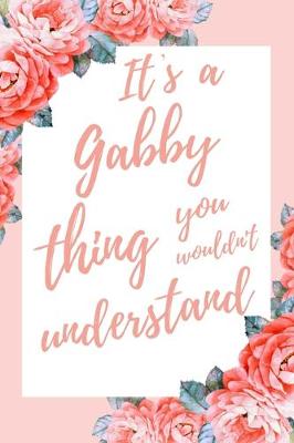 Book cover for It's a Gabby Thing You Wouldn't Understand