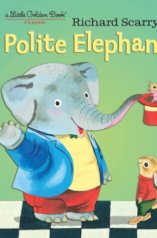 Cover of Richard Scarry's Polite Elephant