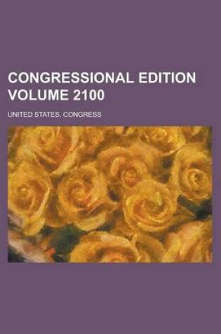 Cover of Congressional Edition Volume 2100