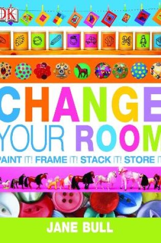 Cover of Change Your Room