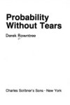 Book cover for Probability Without Tears