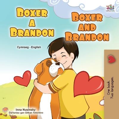Book cover for Boxer and Brandon (Welsh English Bilingual Book for Kids)