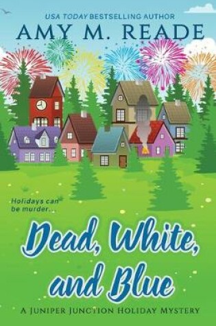 Cover of Dead, White, and Blue