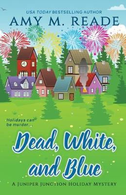 Cover of Dead, White, and Blue