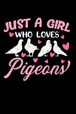 Book cover for Just a Girl Who Loves Pigeons