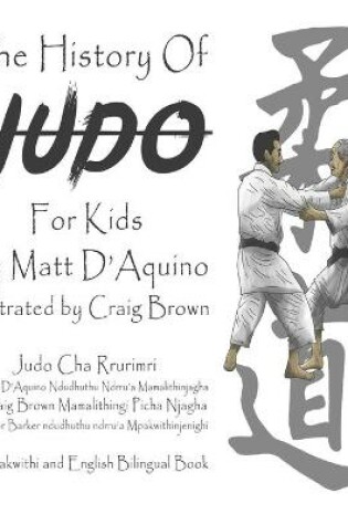 Cover of History of Judo (English Mpakwithi Bilingual Book)