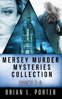 Book cover for Mersey Murder Mysteries Collection - Books 7-9