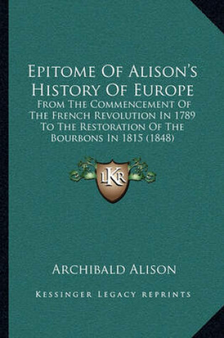 Cover of Epitome of Alison's History of Europe