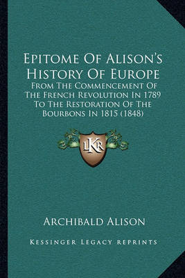 Book cover for Epitome of Alison's History of Europe