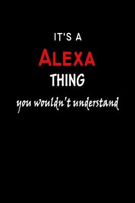 Book cover for It's a Alexa Thing You Wouldn't Understandl