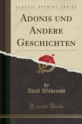 Book cover for Adonis Und Andere Geschichten (Classic Reprint)