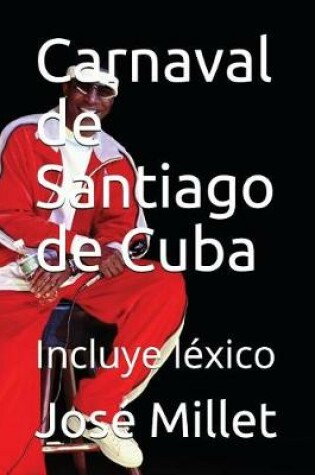 Cover of Carnaval de Santiago de Cuba