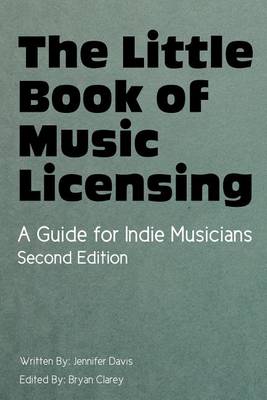 Book cover for The Little Book of Music Licensing 2nd Edition