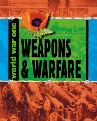 Book cover for World War One: Weapons and Warfare