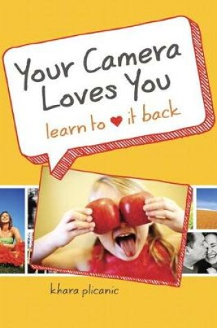 Cover of Your Camera Loves You
