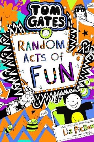 Cover of Tom Gates 19: Random Acts of Fun (pb)