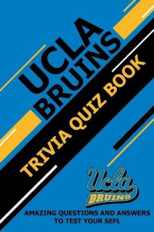 Cover of UCLA Bruins Trivia Quiz Book