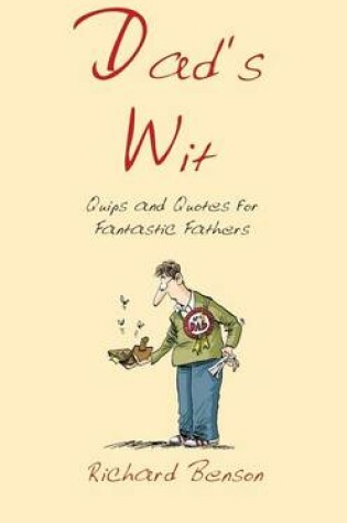 Cover of Dad's Wit: Quips and Quotes for Fantastic Fathers