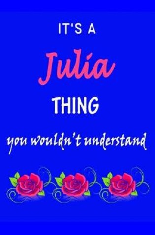 Cover of It's A Julia Thing You Wouldn't Understand