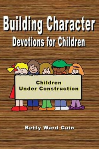 Cover of Building Character Devotions for Children