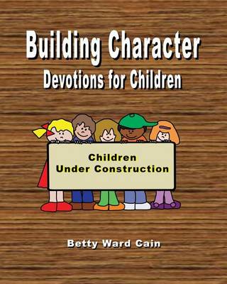 Book cover for Building Character Devotions for Children