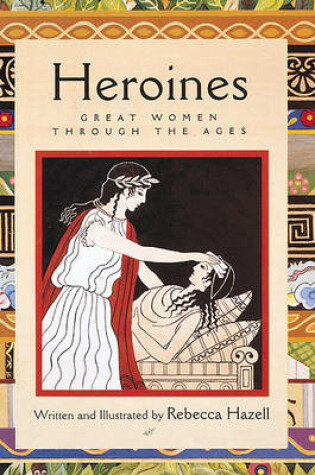 Cover of Heroines: Great Women through