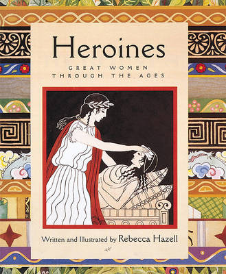 Book cover for Heroines: Great Women through