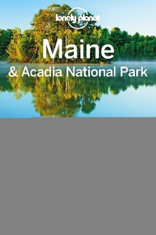 Cover of Lonely Planet Maine & Acadia National Park