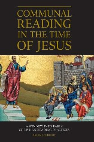 Cover of Communal Reading in the Time of Jesus