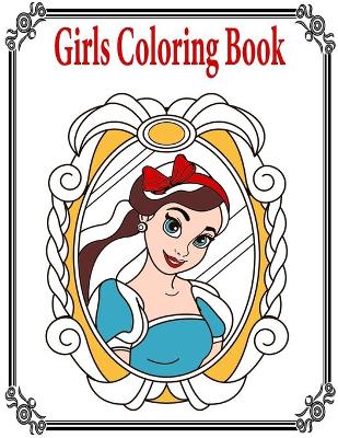 Book cover for Girls Coloring Book FOR KIDS