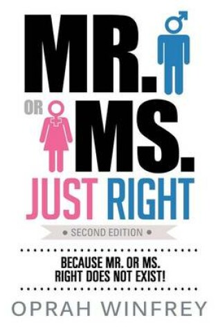 Cover of Mr. or Ms. Just Right