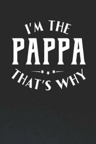 Cover of I'm The Pappa That's Why