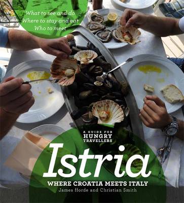 Book cover for Istria: Where Croatia Meets Italy