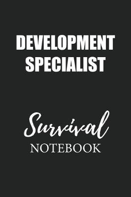 Book cover for Development Specialist Survival Notebook
