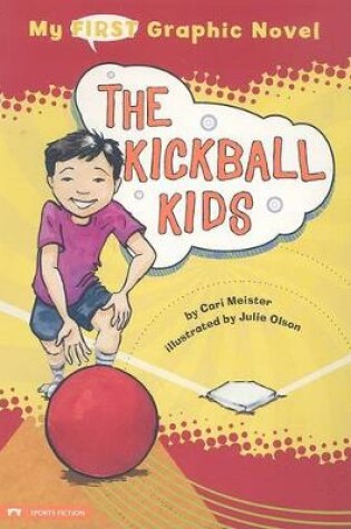 Cover of My First Graphic Novel Kickball Kids