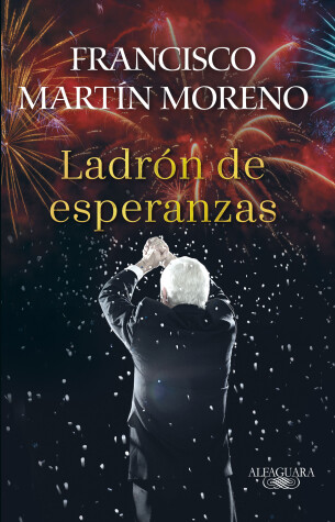 Book cover for El ladrón de esperanzas / The Thief of Hopes
