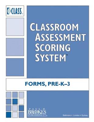 Book cover for Classroom Assessment Scoring System (CLASS) Form, Pre-K - 3