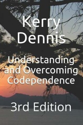 Cover of Understanding and Overcoming Codependence
