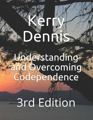 Book cover for Understanding and Overcoming Codependence