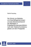 Book cover for Der Schutz Von Betriebs- Und Geschaeftsgeheimnissen Und Das Akteneinsichtsrecht Der Beteiligten in Entgeltgenehmigungsverfahren Nach Dem Telekommunikationsgesetz Und Dem Postgesetz