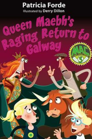 Cover of Queen Maebh's Raging Return to Galway