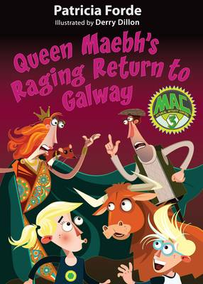 Book cover for Queen Maebh's Raging Return to Galway