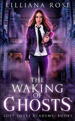 Book cover for The Waking of Ghosts