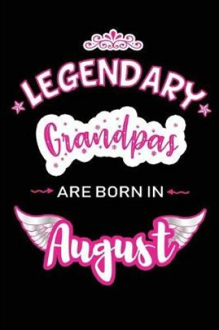 Cover of Legendary Grandpas are born in August