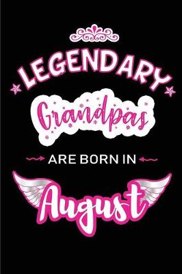 Book cover for Legendary Grandpas are born in August